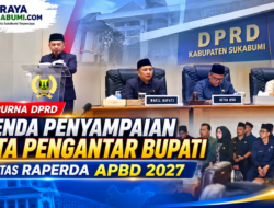 DPRD SUKABUMI GELAR PARIPURNA, BAHAS NOTA PENGANTAR APBD 2027
