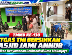 TMMD ke-130 Kodim 0622/Sukabumi Bersihkan Masjid Jami Annur, Warga Mekarjaya Apresiasi Kepedulian TNI